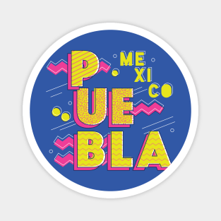 Retro 90s Puebla, Mexico Magnet